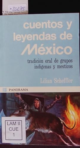 Image du vendeur pour Cuentos y leyendas de Mxico. Panorama. mis en vente par Antiquariat Bookfarm