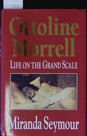 Bild des Verkufers fr Ottoline Morrell. Life on the grand scale. zum Verkauf von Antiquariat Bookfarm