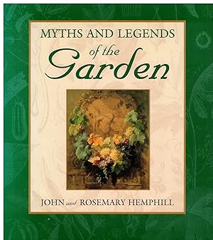 Myths and Legends of the Garden