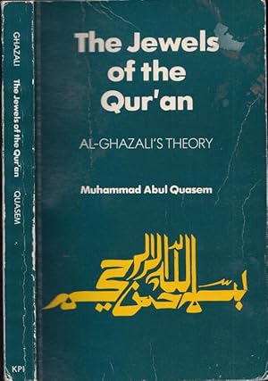 Bild des Verkufers fr The Jewels of the Qur an - Al-Ghazali s Theory. A translation, with an introduction and annotation, of al Ghzali s Kitab Jawahir al-Qur an. zum Verkauf von Antiquariat Carl Wegner