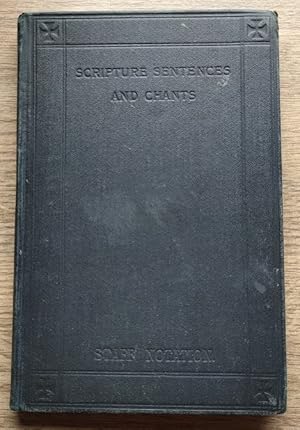 Immagine del venditore per Scripture Sentences and Chants: Selected By the Psalmody Committee of the United Presbyterian Church venduto da Peter & Rachel Reynolds