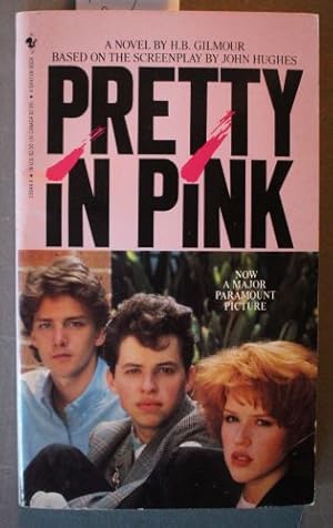 PRETTY IN PINK - Based on a Motion Picture starring Molly Ringwald, Harry Dean Stanton, Jon Cryer...