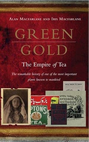 Seller image for Green Gold: The Empire of Tea for sale by WeBuyBooks