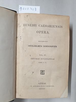Bild des Verkufers fr Eusebii [= Eusebius] Caesariensis Opera - Vol. 4. Historiae ecclesiaticae, libri 1-10 : zum Verkauf von Versand-Antiquariat Konrad von Agris e.K.