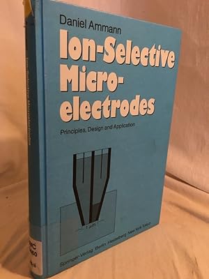 Bild des Verkufers fr Ion-Selective Microelectrodes: Principles, Design and Application. (= Advances in Experimental Medicine and Biology, Vol. 50). zum Verkauf von Versandantiquariat Waffel-Schrder