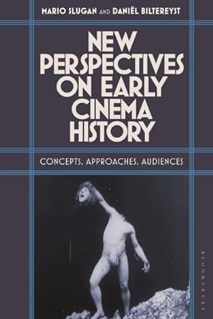 Seller image for New Perspectives on Early Cinema History : Concepts, Approaches, Audiences for sale by GreatBookPrices