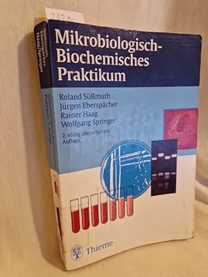 Bild des Verkufers fr Mikrobiologisch-biochemisches Praktikum. zum Verkauf von Versandantiquariat Waffel-Schrder