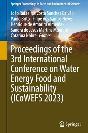 Seller image for Proceedings of the 3rd International Conference on Water Energy Food and Sustainability (ICoWEFS 2023) for sale by AHA-BUCH GmbH