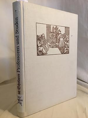 Magister und Scholaren, Professoren und Studenten: Geschichte deutscher Universitäten und Hochsch...