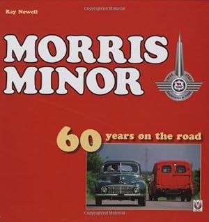 Bild des Verkufers fr Morris Minor: 60 Years on the Road zum Verkauf von WeBuyBooks