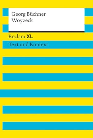 Image du vendeur pour Woyzeck. Textausgabe mit Kommentar und Materialien: Reclam XL - Text und Kontext mis en vente par Bcherbazaar