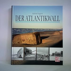 Bild des Verkufers fr Der Atlantikwall zum Verkauf von Celler Versandantiquariat