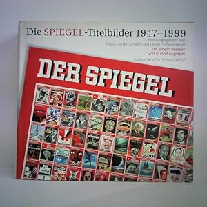 Seller image for Die SPIEGEL-Titelbilder 1947 - 1999 for sale by Celler Versandantiquariat