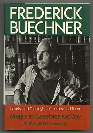 Seller image for Frederick Buechner: Novelist and Theologian of the Lost and Found for sale by Between the Covers-Rare Books, Inc. ABAA