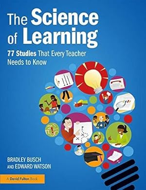 Seller image for The Science of Learning: 77 Studies That Every Teacher Needs to Know for sale by WeBuyBooks