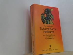 Imagen del vendedor de Schamanische Heilkunst und rituelles Drama der Indianer Nordamerikas. Gelbe Reihe. a la venta por Antiquariat Uwe Berg