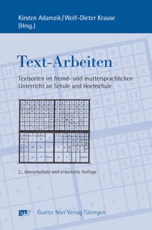 Bild des Verkufers fr Text-Arbeiten. Textsorten im fremd- und muttersprachlichen Unterricht an Schule und Hochschule (=Europische Studien zur Textlinguistik; Bd. 1). zum Verkauf von Antiquariat Thomas Haker GmbH & Co. KG