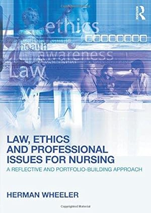 Seller image for Law, Ethics and Professional Issues for Nursing: A Reflective and Portfolio-Building Approach for sale by WeBuyBooks