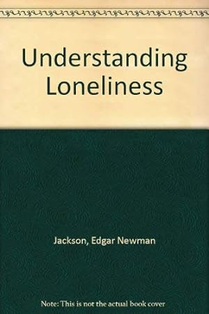 Seller image for Understanding Loneliness for sale by WeBuyBooks