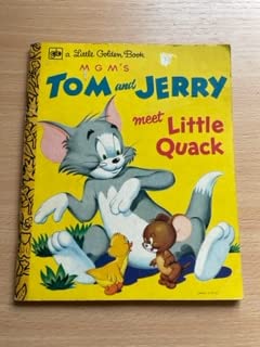 Bild des Verkufers fr Tom and Jerry Meet Little Quack (Little Golden Books) zum Verkauf von WeBuyBooks