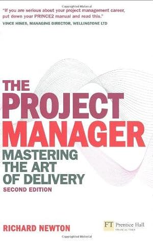 Seller image for The Project Manager: Mastering the Art of Delivery (2nd Edition) for sale by WeBuyBooks