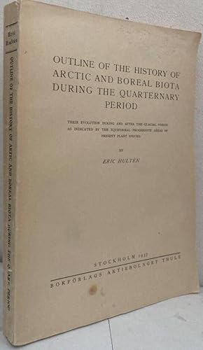 Imagen del vendedor de Outline of the History of Arctic and Boreal Biota During the Quarternary Period a la venta por Erik Oskarsson Antikvariat