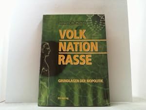 Volk-Nation-Rasse. Grundlagen der Biopolitik.