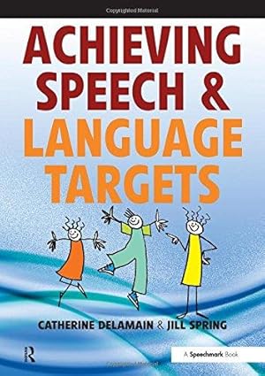 Image du vendeur pour Achieving Speech and Language Targets: A Resource for Individual Education Planning mis en vente par WeBuyBooks