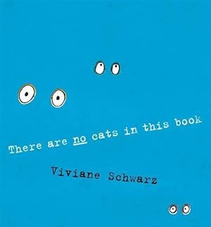 Seller image for There Are No Cats in This Book for sale by WeBuyBooks