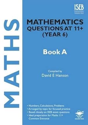 Seller image for Mathematics Questions at 11+ (Year 6) Book A for sale by WeBuyBooks