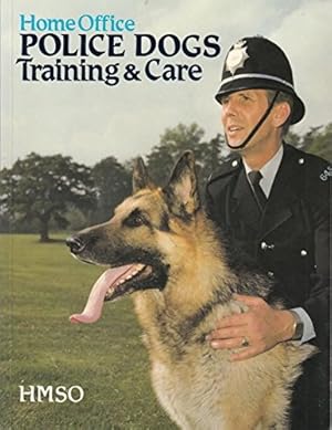 Seller image for Police Dogs: Training and Care for sale by WeBuyBooks