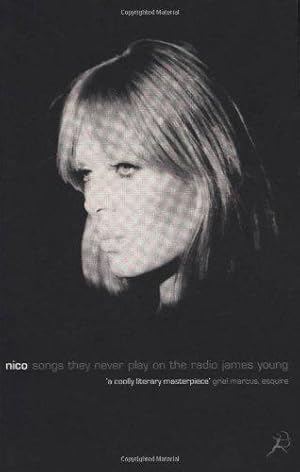 Bild des Verkufers fr Nico, Songs They Never Play on the Radio zum Verkauf von WeBuyBooks