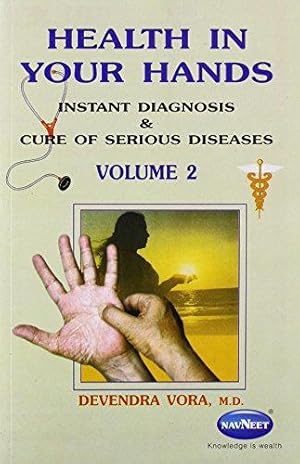 Seller image for Health In Your Hands Volume 2 - Instant Diagnosis & Cure of Serious Diseases for sale by WeBuyBooks