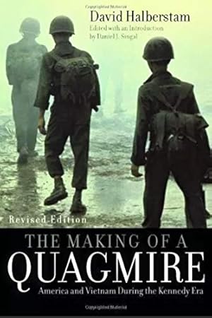 Seller image for The Making of A Quagmire: America and Vietnam During The Kennedy Era, Revised Edition for sale by WeBuyBooks