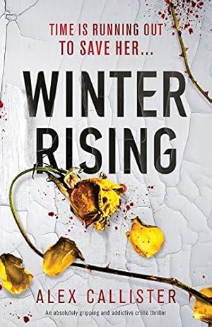 Seller image for Winter Rising: An absolutely gripping and addictive crime thriller (The Winter Series) for sale by WeBuyBooks