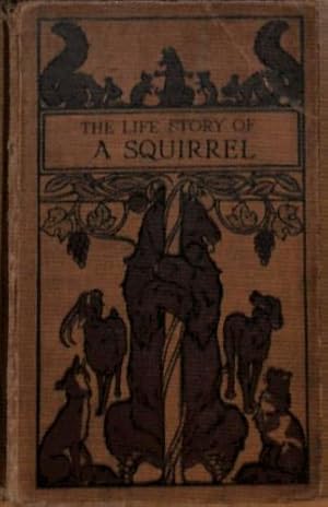 Seller image for The Life Story Of A Squirrel for sale by WeBuyBooks