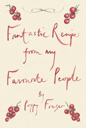 Bild des Verkufers fr Fantastic Recipes from My Favourite People zum Verkauf von WeBuyBooks