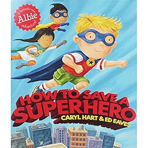 Seller image for How to Save a Superhero Pa for sale by WeBuyBooks