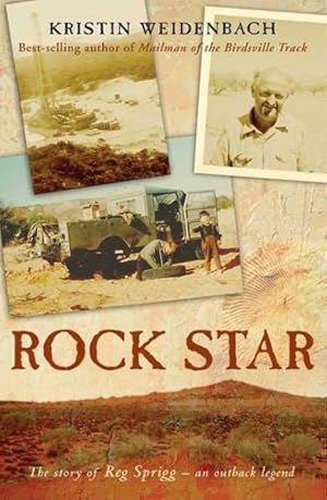 Seller image for Rock Star: The Story of Reg Sprigg - an Outback Legend for sale by WeBuyBooks