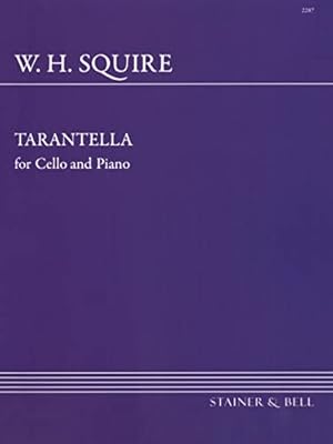 Bild des Verkufers fr STAINER AND BELL SQUIRE W. H. - TARANTELLA FOR CELLO AND PIANO OP.53 Classical sheets Cello zum Verkauf von WeBuyBooks