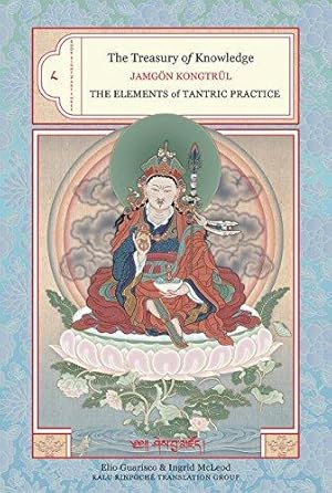 Seller image for The Treasury of Knowledge: Elements of Tantric Practice Bk. 8, Pt. 3: The Elements of Tantric Practice for sale by WeBuyBooks