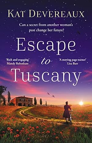 Immagine del venditore per Escape to Tuscany: Absolutely unputdownable WW2 historical fiction set in Italy venduto da WeBuyBooks