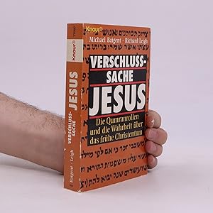 Seller image for Verschlusache Jesus : die Qumranrollen und die Wahrheit ber das frhe Christentum for sale by Bookbot
