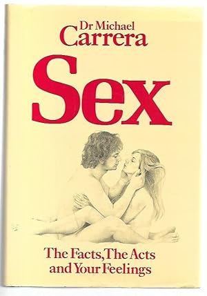 Bild des Verkufers fr Sex The Facts, The Acts, and Your Feelings. zum Verkauf von City Basement Books