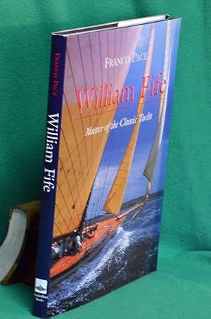 Seller image for William Fife: Master of the Classic Yacht for sale by Shiny Owl Books