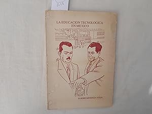 Imagen del vendedor de La educacin tecnolgica en Mxico. a la venta por Librera "Franz Kafka" Mxico.