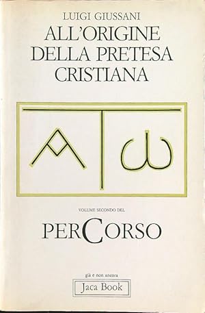 PerCorso vol. 2: all'origine della pretesa cristiana