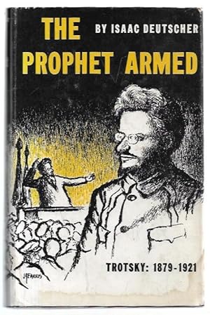 Immagine del venditore per The Prophet Armed. Trotsky: 1879-1921. venduto da City Basement Books