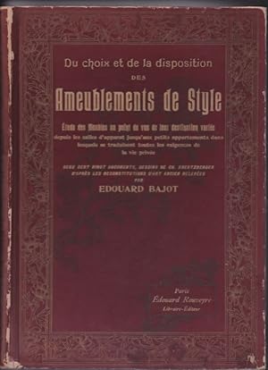 Image du vendeur pour Du Choix et de la disposition des ameublements de style, tude des meubles au point de vue de leur destination varie mis en vente par La Petite Bouquinerie