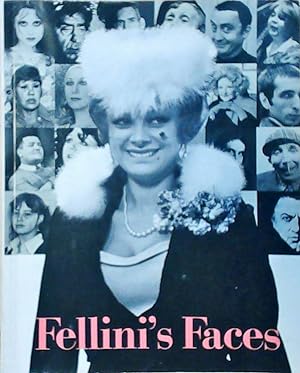 Imagen del vendedor de Fellini's Faces. Vierhundertachtzehn Bilder aus Federico Fellini's Fotoarchiv. Mit einem Vorwort von Federico Fellini. a la venta por Berliner Bchertisch eG